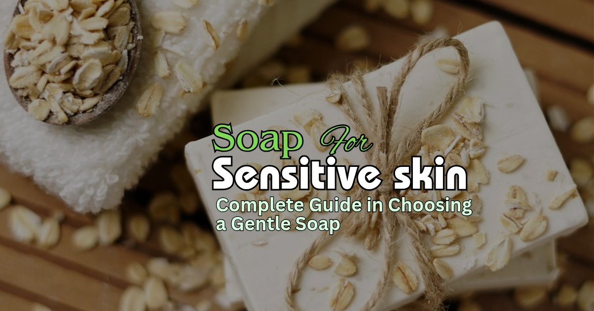 The best soap for sensitive skin